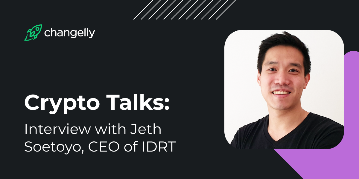 Crypto Talks với Jeth Soetoyo, CEO của IDRT