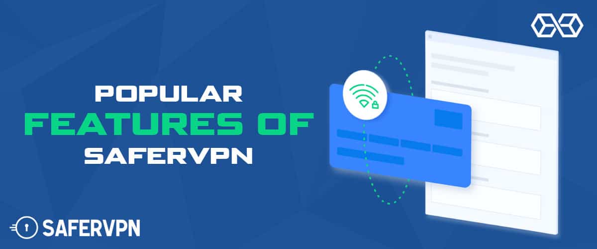 Popularne značajke sigurnijeg VPN-a