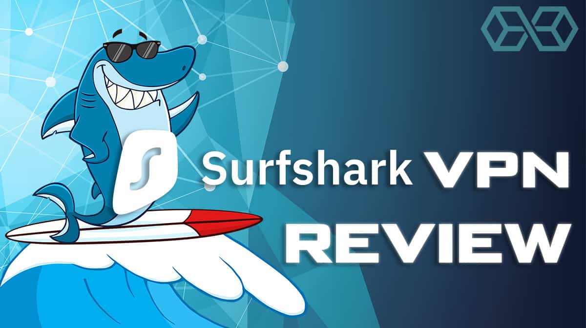 Đánh giá Surfshark VPN