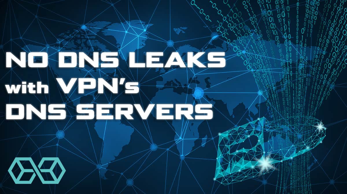 Bạn an toàn nếu VPN của bạn cung cấp dịch vụ DNS riêng